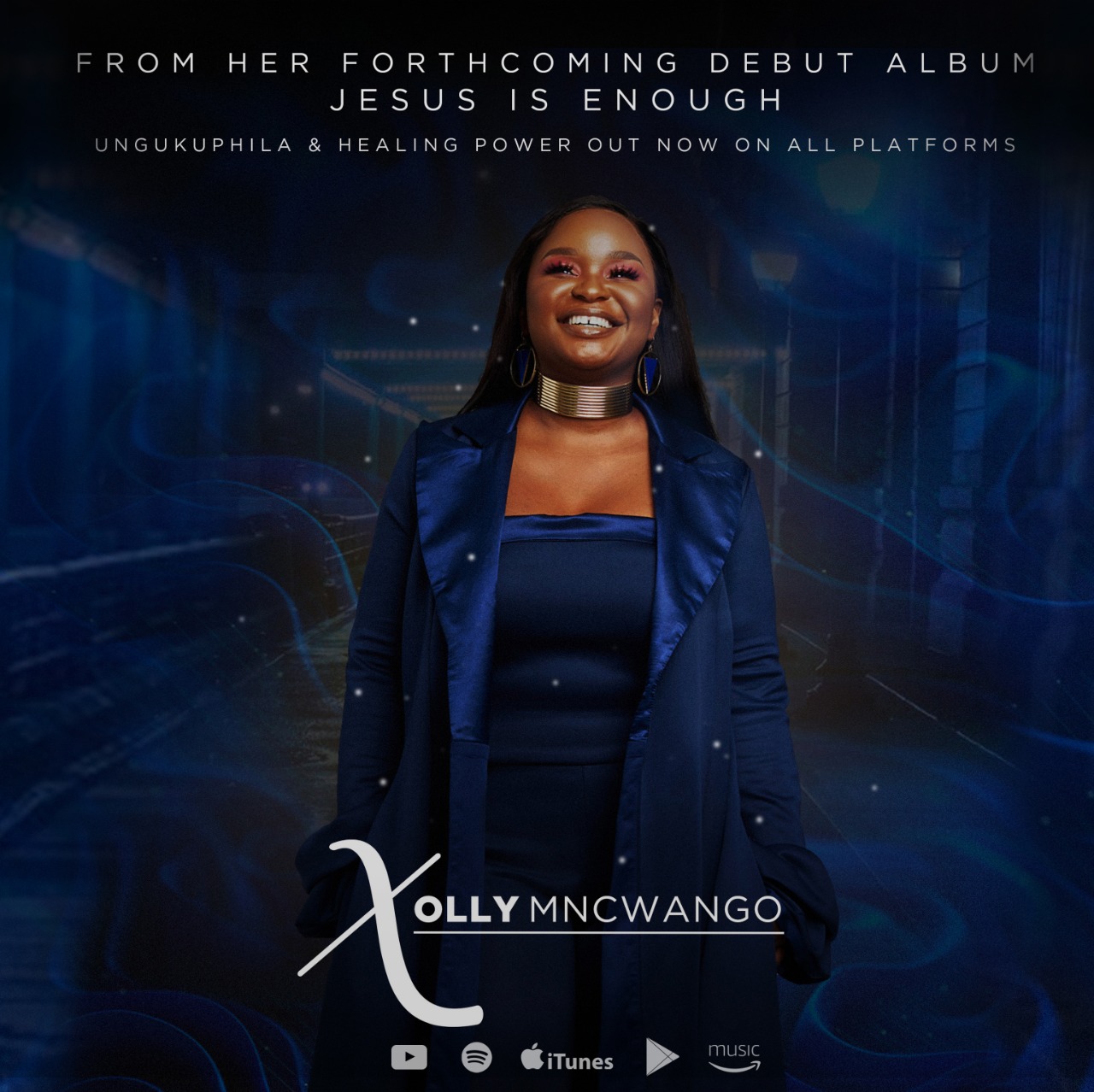 XOLLY MNCWANGO RELEASES the first two singles “Ungukuphila” and “Healing Power”, taken from her forthcoming album “JESUS IS ENOUGH”