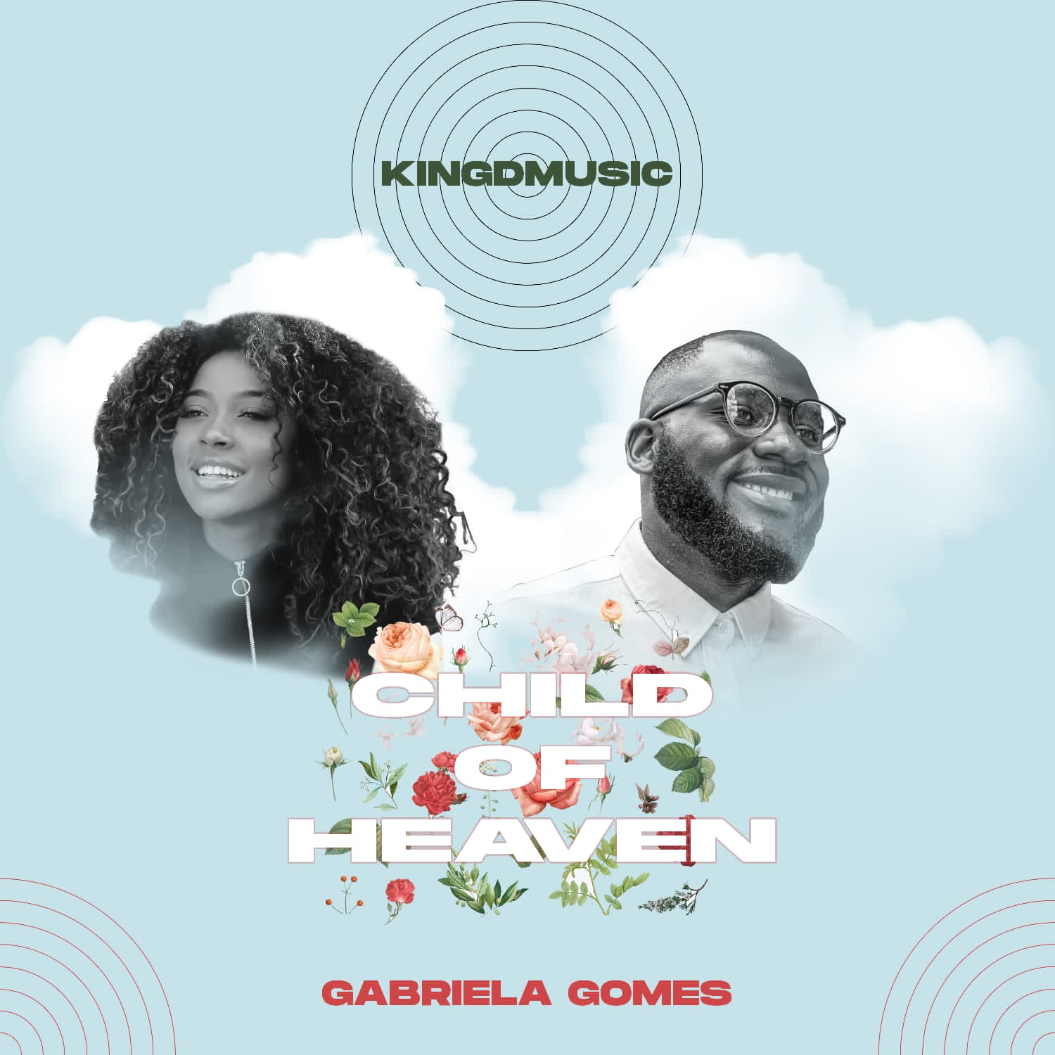 KINGDMUSIC RELEASES “CHILD OF HEAVEN” FT GABRIELA GOMES FROM BRAZIL