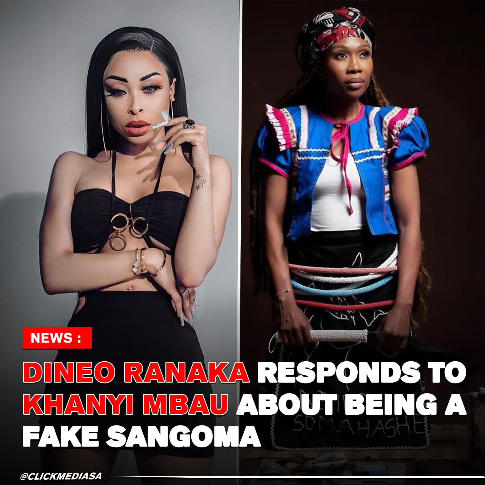 Dineo Ranaka Responds To Khanyi Mbau About Being Called A Fake Sangoma